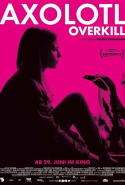 Фестиваль немецкого кино-2017 - «В стране аксолотлей» (Axolotl Overkill)