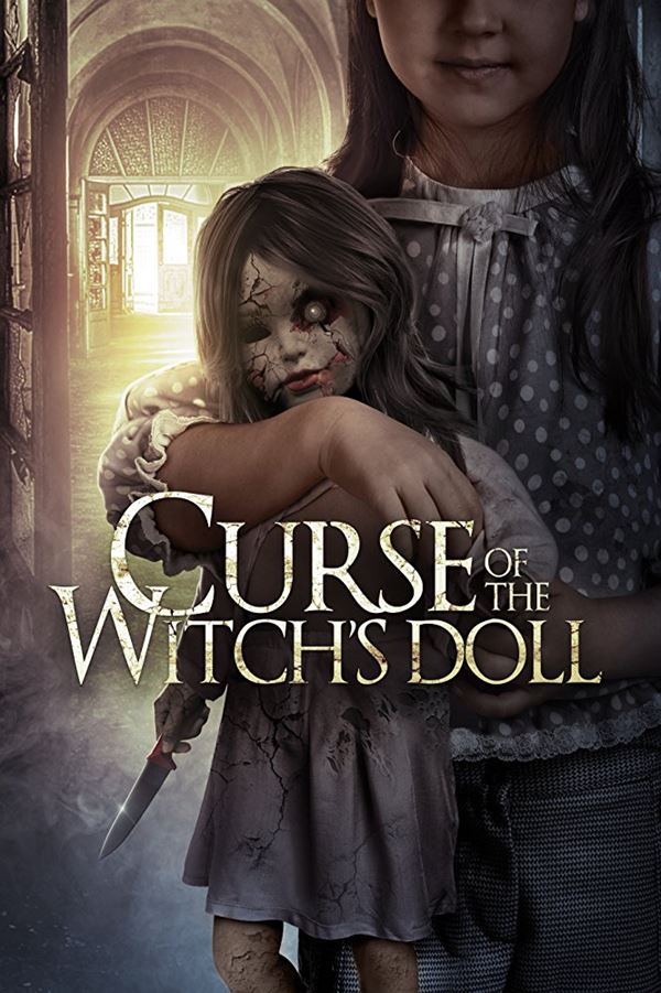 Хорроры 2018: новые фильмы ужасов - «Проклятие: Кукла ведьмы» (Curse of the Witch's Doll)